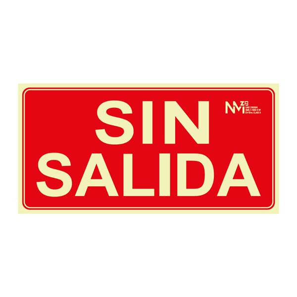 *** SE&Ntilde;AL LUMINISCENTE SIN SALIDA 15X30